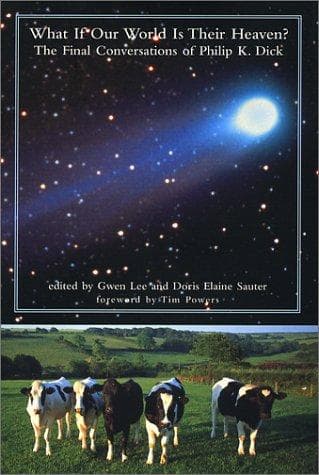 Cover of What if our world is their heaven? by Philip K. Dick