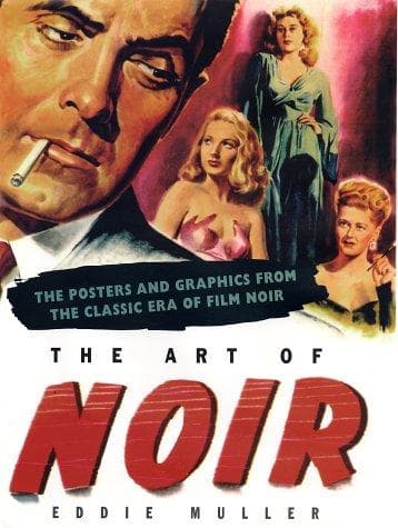 Cover of The art of noir by Eddie Muller