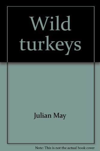 Cover of Wild turkeys by Julian May