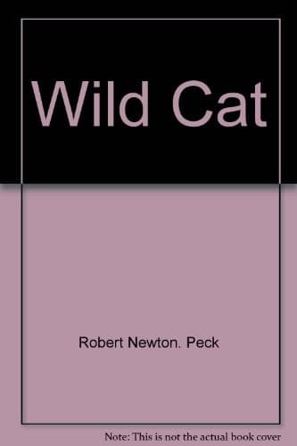 Cover of Wild cat by Robert Newton Peck