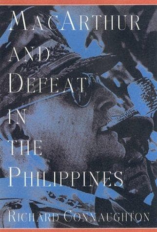 Cover of MacArthur and defeat in the Philippines by R. M. Connaughton