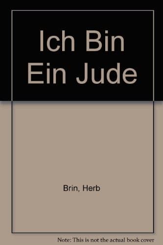 Cover of Ich bin ein Jude by Herb Brin