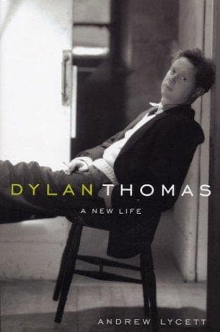 Cover of Dylan Thomas by Andrew Lycett
