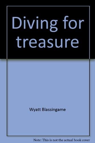 Cover of Diving for treasure by Wyatt Blassingame