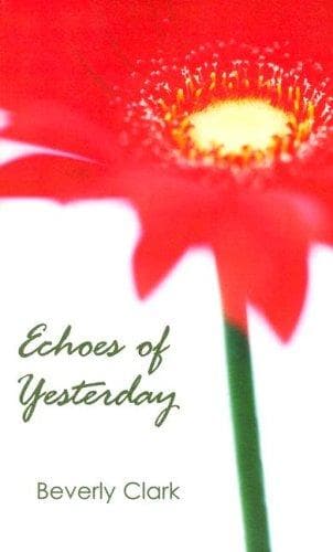 Cover of Echoes of yesterday by Beverly Clark