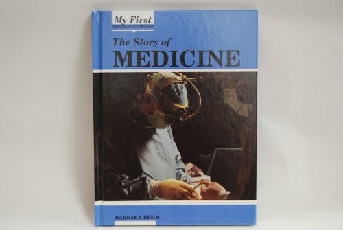 Cover of The story of medicine by Barbara Behm