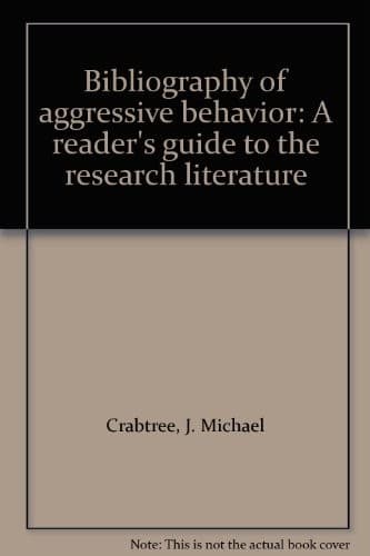 Cover of Bibliography of aggressive behavior by John Michael Crabtree