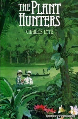 Cover of The plant hunters by Charles Lyte