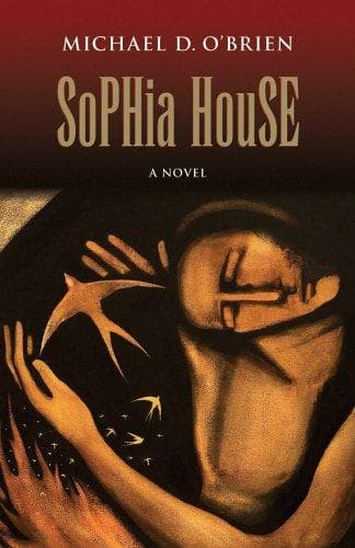 Cover of Sophia House by Michael O'Brien