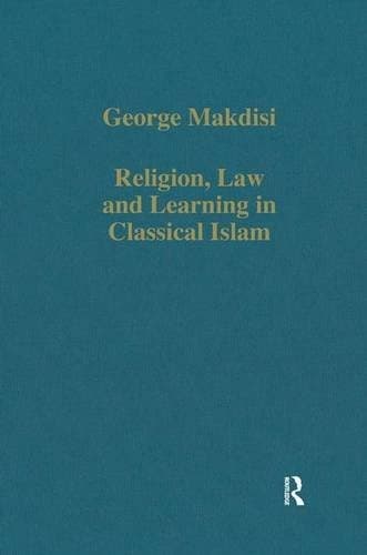 Cover of Religion, law, and learning in classical Islam by George Makdisi