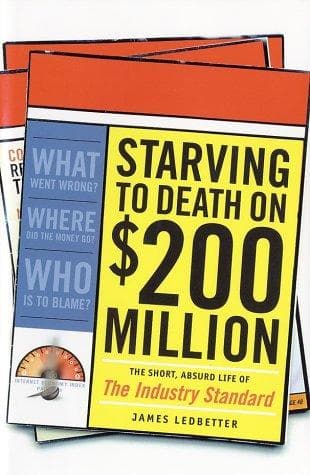 Cover of Starving to death on $200 million by James Ledbetter