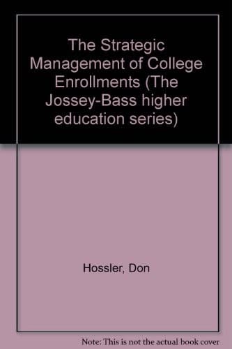 Cover of The strategic management of college enrollments by Don Hossler
