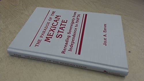 Cover of The paradox of the Mexican state by Julie A. Erfani