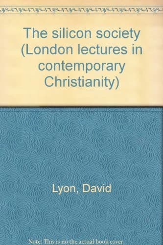 Cover of The silicon society by David Lyon