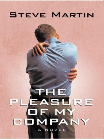 Cover of The pleasure of my company by Steve Martin