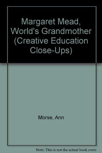 Cover of Margaret Mead, world's grandmother by Ann Morse