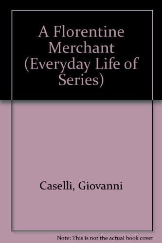 Cover of A Florentine merchant by Giovanni Caselli