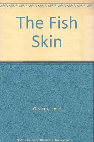 Cover of The fish skin by Jamie Oliviero
