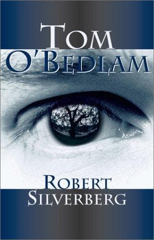 Cover of Tom O'Bedlam by Robert Silverberg