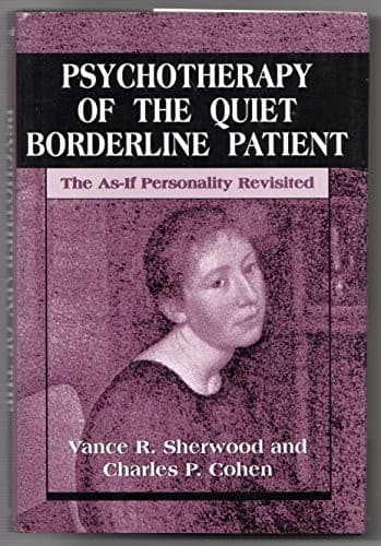 Cover of Psychotherapy of the quiet borderline patient by Vance R. Sherwood