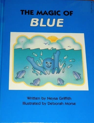 Cover of The magic of blue by Neysa Griffith