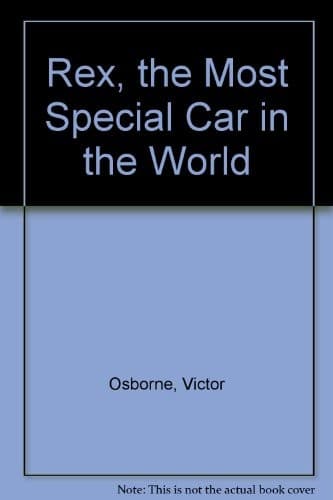 Cover of Rex, the most special car in the world by Victor Osborne