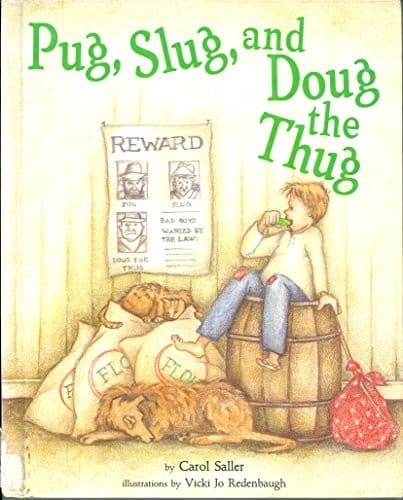 Cover of Pug, Slug, and Doug the Thug by Carol Saller