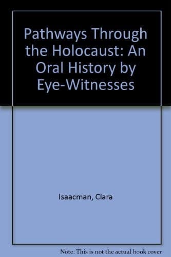 Cover of Pathways through the Holocaust by Clara Isaacman