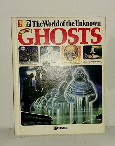 Cover of The World of the Unknown Ghosts (World of the Unknown) by Christopher Maynard
