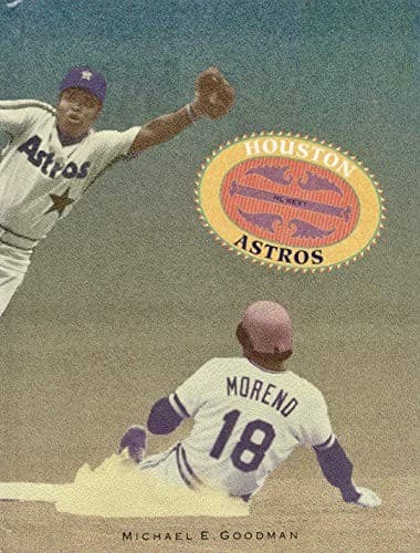 Cover of Houston Astros by Michael E. Goodman