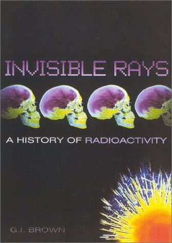 Cover of Invisible rays by G. I. Brown