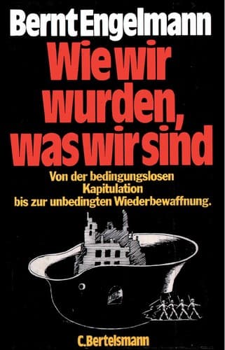 Cover of Wie wir wurden, was wir sind by Bernt Engelmann