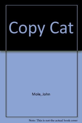 Cover of Copy cat by Mole, John