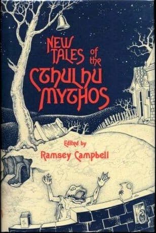 Cover of New Tales of the Cthulhu Mythos by Ramsey Campbell