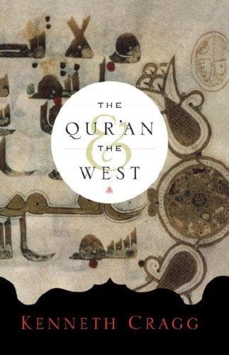 Cover of The Qurʾan and the West by Kenneth Cragg