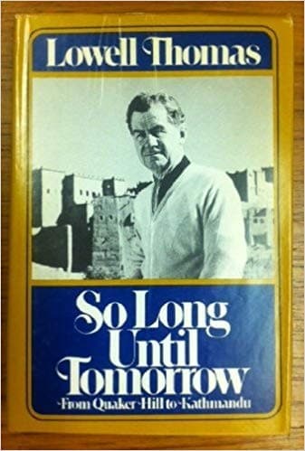 Cover of So Long Until Tomorrow by Lowell Thomas, Sr