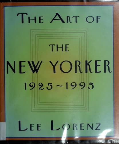 Cover of The Art of the New Yorker, 1925-1995 by Lee Lorenz