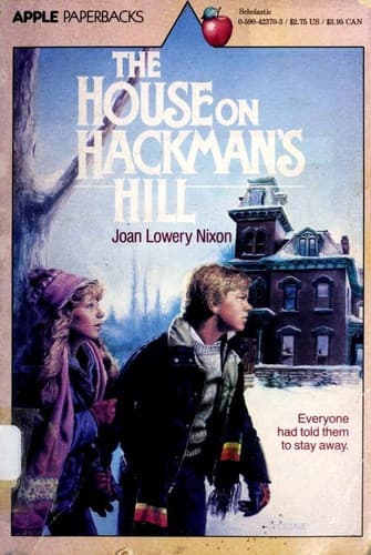 Cover of The House on Hackman's Hill by Joan Lowery Nixon
