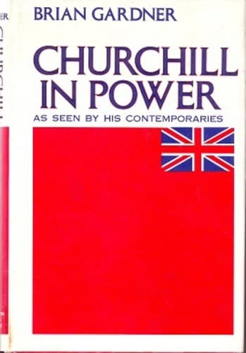 Cover of Churchill in Power by Brian Gardner