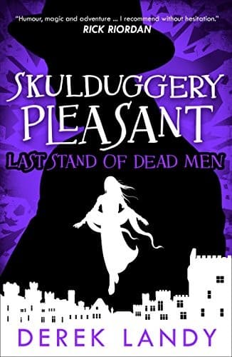 Cover of Last Stand of Dead Men by Derek Landy