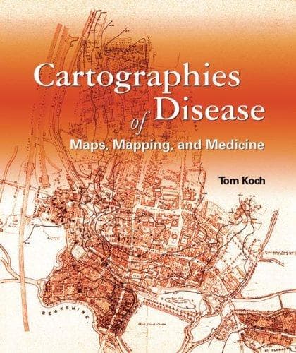 Cover of Cartographies of disease by Tom Koch