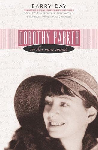 Cover of Dorothy Parker in her own words by Dorothy Parker
