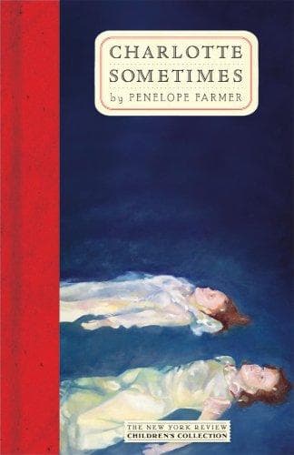 Cover of Charlotte Sometimes (The New York Review Children's Collection) by Penelope Farmer
