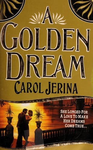 Cover of Golden Dream by Carol Jerina