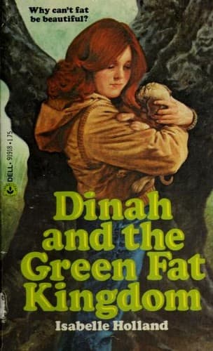 Cover of Dinah and the Green Fat Kingdom by Isabelle Holland
