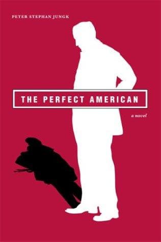 Cover of The Perfect American by Peter Stephan Jungk