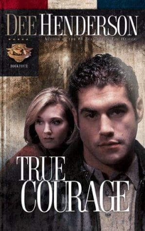 Cover of True Courage by Dee Henderson