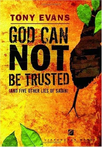 Cover of God Can Not Be Trusted (and Five Other Lies of Satan) (LifeChange Books) by Tony Evans