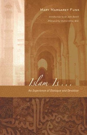 Cover of Islam Is by Mary Margaret Funk