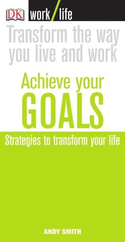 Cover of Achieve your goals by Andy Smith